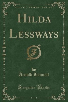 Hilda Lessways (Classic Reprint) 0243290950 Book Cover