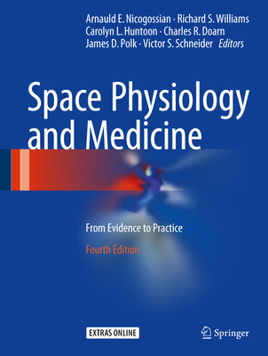 Space Physiology and Medicine: From Evidence to... 1493966502 Book Cover