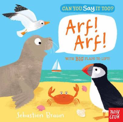 Can You Say It Too? Arf! Arf! 0857634437 Book Cover