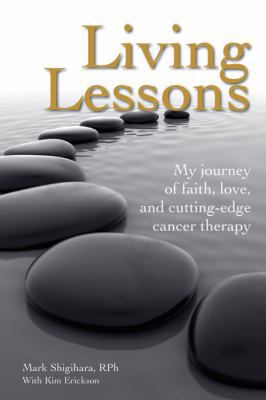 Living Lessons: My Journey of Faith, Love, and ... 1935297333 Book Cover