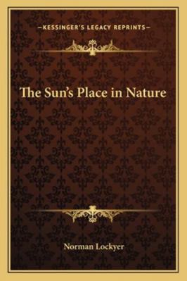 The Sun's Place in Nature 1162729244 Book Cover