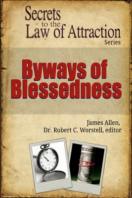 Byways of Blessedness - Secrets to the Law of A... 136597006X Book Cover