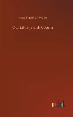 Our Little Jewish Cousin 3732639266 Book Cover