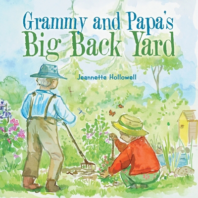 Grammy and Papa's Big Back Yard 1665728884 Book Cover