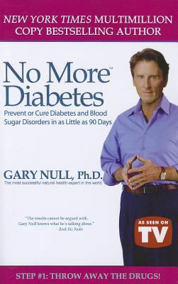 No More Diabetes: Prevent or Cure Diabetes and ... 0983534004 Book Cover