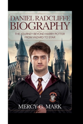 Daniel Radcliffe Biography: The journey beyond ...            Book Cover