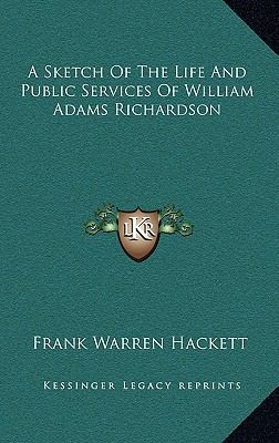 A Sketch of the Life and Public Services of Wil... 1163532894 Book Cover