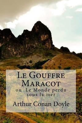 Le Gouffre Maracot: ou Le Monde perdu sous la mer [French] 1533532575 Book Cover