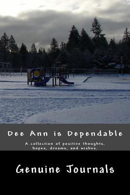 Deeann Is Dependable: A Collection of Positive ... 1500661171 Book Cover