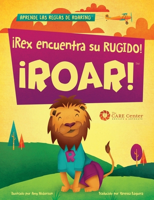 ROAR! Rex Encuentra Su Rugido [Spanish] B0FPPV2826 Book Cover