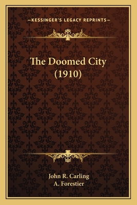 The Doomed City (1910) 1163984272 Book Cover