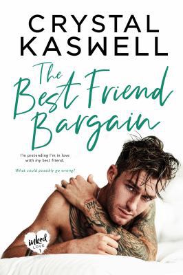 The Best Friend Bargain (Inked Love) 1942135599 Book Cover