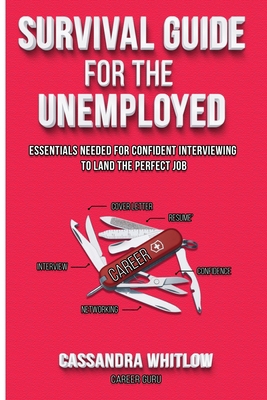 Survival Guide for the Unemployed: Essentials N... B08D4VRLPT Book Cover