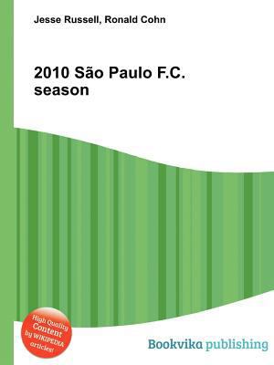 2010 Sao Paulo F.C. Season 5513304287 Book Cover