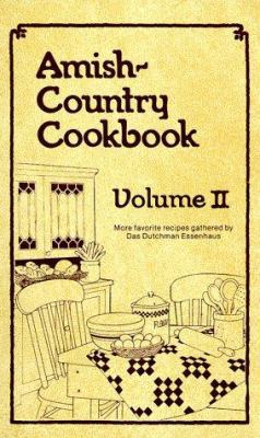 Amish-Country Cookbook: More Favorite Recipes G... 189131405X Book Cover