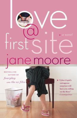 Love @ First Site: A Novel 0767916913 Book Cover