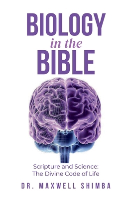 Biology in the Bible: Scripture and Science: Th... B0DWQFJH7G Book Cover