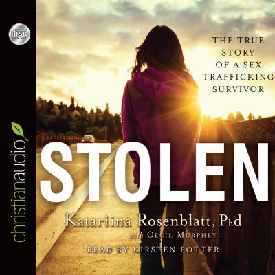 Stolen: The True Story of a Sex Trafficking Sur... 1610459083 Book Cover