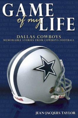 Game of My Life: Dallas Cowboys 159670036X Book Cover