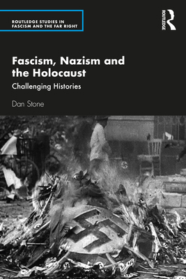 Fascism, Nazism and the Holocaust: Challenging ... 0367539977 Book Cover