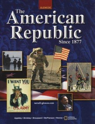 The American Republic Since 1877 0078280877 Book Cover