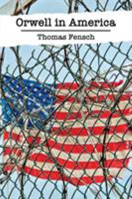 Orwell in America 1732616779 Book Cover