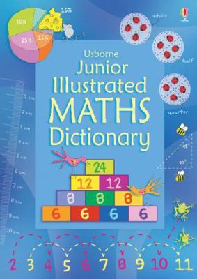 Usborne Junior Illustrated Maths Dictionary 1409555321 Book Cover