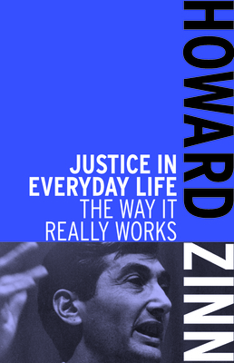 Justice in Everyday Life: The Way It Really Works 1608463028 Book Cover