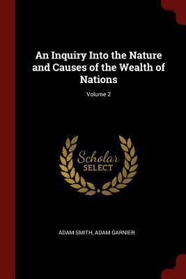 An Inquiry Into the Nature and Causes of the We... 1375571389 Book Cover