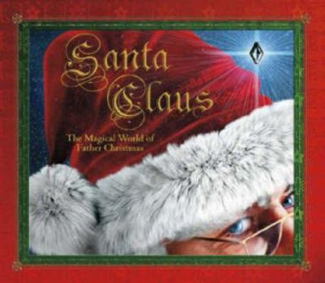 Santa Claus: The Magical World of Father Christmas 1844421554 Book Cover