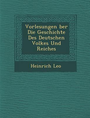 Vorlesungen &#65533;ber Die Geschichte Des Deut... 1288160623 Book Cover