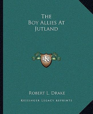 The Boy Allies At Jutland 1162689471 Book Cover