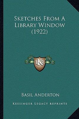 Sketches From A Library Window (1922) 1164164872 Book Cover
