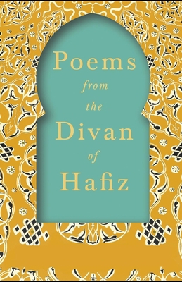 Poems from the Divan of Hafiz: (illustrated edi... B095Q8SQWN Book Cover