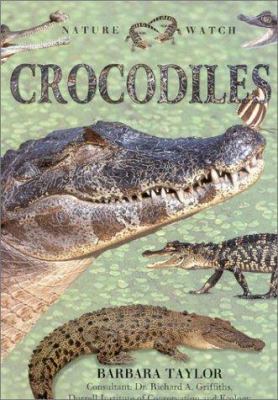 Crocodiles (Nature Watch) 1859676405 Book Cover