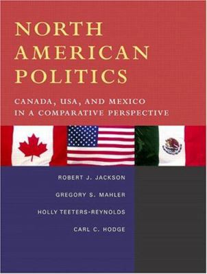 North American Politics: Canada, USA, and Mexic... 0139074600 Book Cover