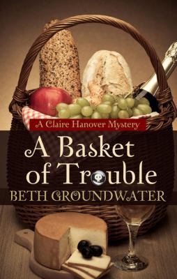 A Basket of Trouble [Large Print] 1410466817 Book Cover