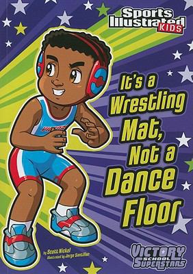 It's a Wrestling Mat, Not a Dance Floor 1434230767 Book Cover