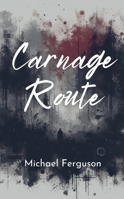 Carnage Route B0DJQ3742Q Book Cover