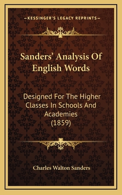 Sanders' Analysis of English Words: Designed fo... 1165002302 Book Cover