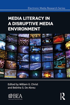 Media Literacy in a Disruptive Media Environment 0367414856 Book Cover