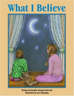 What I Believe 1582701229 Book Cover