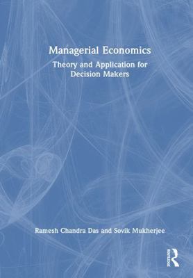 Managerial Economics: Theory and Application fo... 1041167881 Book Cover
