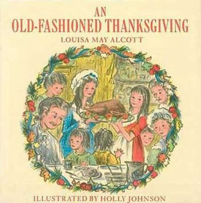 An Old-Fashioned Thanksgiving 0397315155 Book Cover