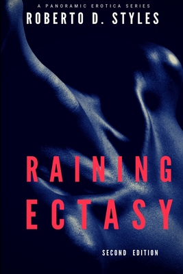 Raining Ecstasy 131228336X Book Cover