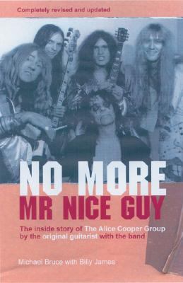 No More Mr. Nice Guy: The Inside Story of the A... 0946719594 Book Cover