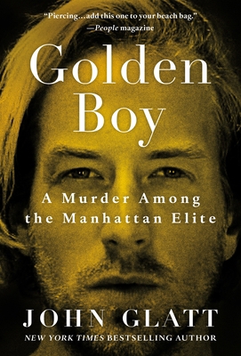 Golden Boy: A Murder Among the Manhattan Elite 125008606X Book Cover