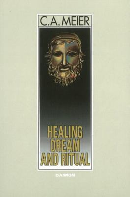 Healing Dream and Ritual: Ancient Incubation an... 3856307273 Book Cover