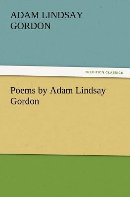 Poems by Adam Lindsay Gordon 3842436920 Book Cover