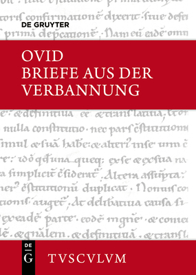 Briefe Aus Der Verbannung / Tristia. Epistulae ... [German] 3050054263 Book Cover
